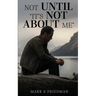 Not Until "It's Not About Me"
