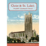 Christ & St. Luke's: Norfolk's Landmark Church