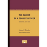 The Career of a Tsarist Officer: Memoirs, 1872-1916