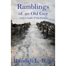 Ramblings of an Old Guy