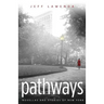 Pathways: Novellas and Stories of New York