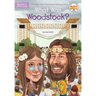 What Was Woodstock?
