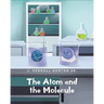 The Atom and the Molecule