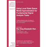 Using Local State Space Model Approximation for Fundamental Signal Analysis Tasks