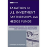Taxation of U.S. Investment Partnerships and Hedge Funds: Accounting Policies, Tax Allocations, and Performance Presentation