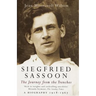 Siegfried Sassoon: The Making of a War Poet, A biography (1886-1918)