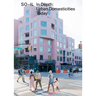 So-Il: In Depth: Urban Domesticities Today