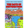 The Date of Destruction: The Beginning of Everything