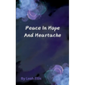 Peace in Hope and Heartache