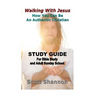 Walking With Jesus Study Guide: For Bible Study and Adult Sunday School