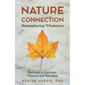 Nature Connection: Pathways to Curiosity, Presence and Belonging