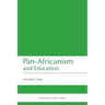 Pan-Africanism and Education: A Study of Race, Philanthropy and Education in the United States of America and East Africa
