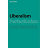 Liberalism, Perfectionism and Restraint