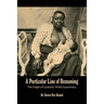 A Particular Line of Reasoning: The Origin of Systemic White Supremacy