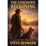 The Longhorn Reckoning