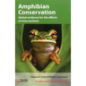 Amphibian Conservation: Global Evidence for the Effects of Interventions