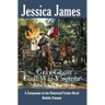 The Gray Ghost of Civil War Virginia: John Singleton Mosby: A Companion to Jessica James' Historical Fiction Novel NOBLE CAUSE