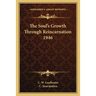 The Soul's Growth Through Reincarnation 1946