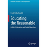 Educating the Reasonable: Political Liberalism and Public Education