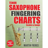 Tenor Saxophone Fingering Charts, Scales & Songs: A Complete Beginner's Reference for the Bb Tenor Saxophone