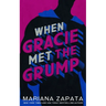 When Gracie Met The Grump