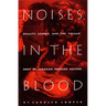 Noises in the Blood: Orality, Gender, and the"Vulgar" Body of Jamaican Popular Culture