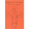 Freedom for an Old Believer