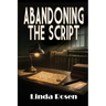 Abandoning the Script