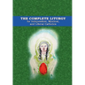 The Complete Liturgy for Independent, Mystical and Liberal Catholics