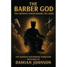 The Barber God: The Creative Power Behind the Chair.