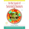 In the Land of Second Chances