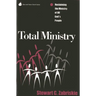 Total Ministry: Reclaiming the Ministry of All of God's People