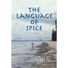 The Language of Spice