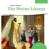 The Divine Liturgy