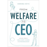 From Welfare to CEO: Lessons from a Single Mom's Journey in Entrepreneurship