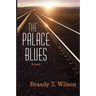 The Palace Blues