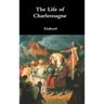 The Life of Charlemagne