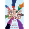 Greater Is He That Is In You, Than He That Is In The World: Defining Your Power With The Holy Spirit Living Within A Six Step Workshop Series