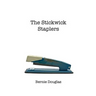 The Stickwick Staplers