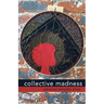 collective madness