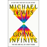Going Infinite: The Rise and Fall of a New Tycoon