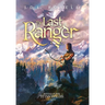 The Last Ranger: Ranger of the Titan Wilds, Book 1