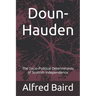 Doun-Hauden: The Socio-Political Determinants of Scottish Independence