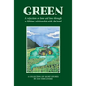 Green: A reflection on love and loss through a lifetime relationship with the land