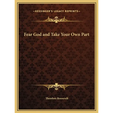 Fear God and Take Your Own Part