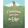 Cinnamon Goes over the Edge