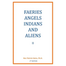 Faeries, Angels, Indians and Aliens II