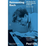 Reinventing Bach: The Search for Transcendence in Sound