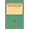 Charleston, South Carolina City Directories for the Years 1816, 1819, 1822, 1825, and 1829