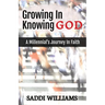 Growing In Knowing God: A Millennial's Journey In Faith
